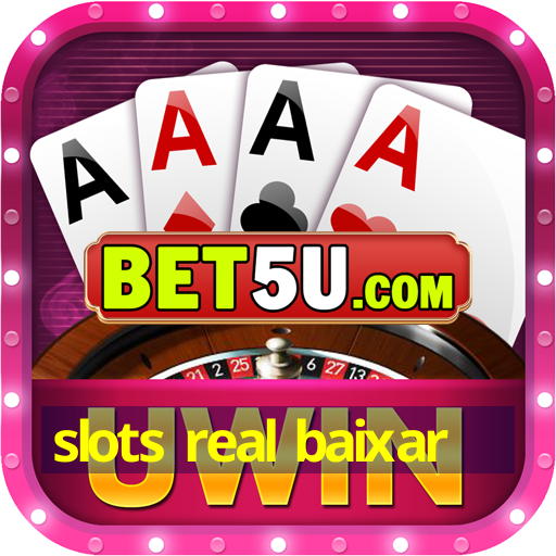 slots real baixar